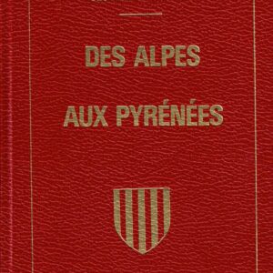 Des Alpes Aux Pyrénées