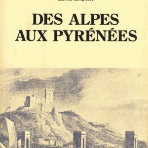 Des Alpes aux Pyrénées
