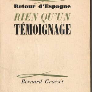 Retour d'Espagne rien qu'un témoignage