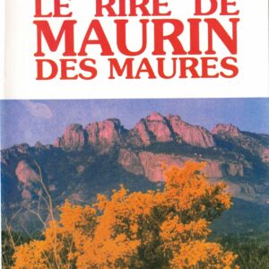 Le rire de Maurin des Maures - Jean Aicard