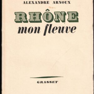 Rhône mon fleuve