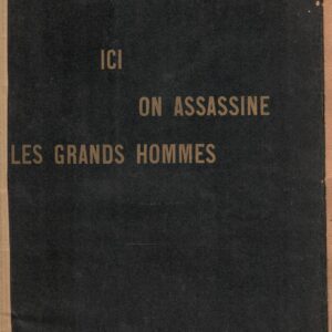 Ici on Assassine les Grands Hommes