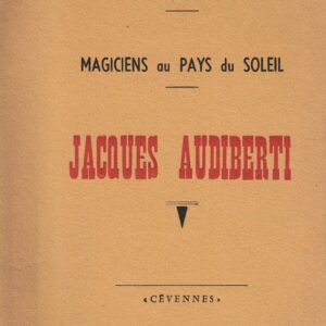 Magiciens au pays du soleil jacques audibert