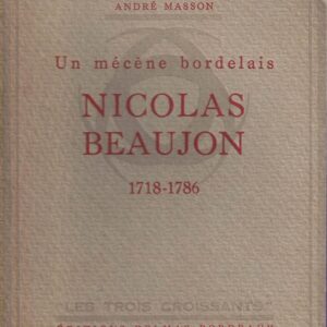 Un mécène bordelais Nicolas Beaujon (1718-1786).