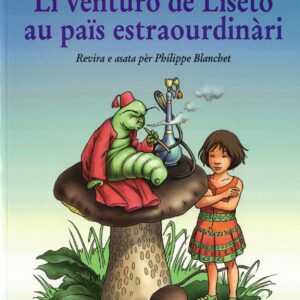 Li venturo de Liseto au païs estraourdinàri