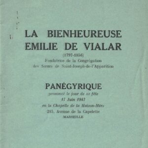 La bienheureuse Emilie de Vialar (1797 - 1856) - Panégyrique