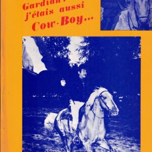 Gardian ! j'étais aussi Cow-Boy...