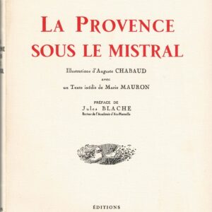 La Provence sous le Mistral
