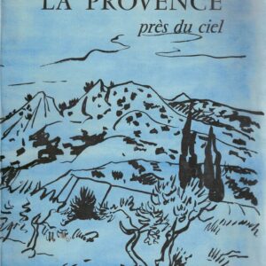 La Provence près du ciel - suivi de Musiques perdues