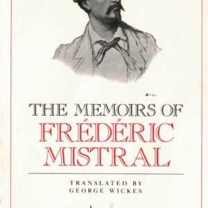 The memoirs of Frédéric Mistral