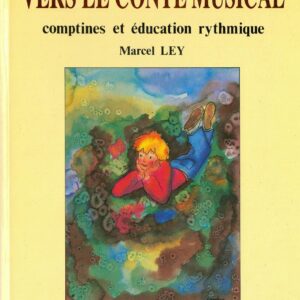 Vers le conte musical - comptines et éducation rythmique
