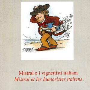 Mistral e i vignettisti italiani - Mistral et les humoristses italiens